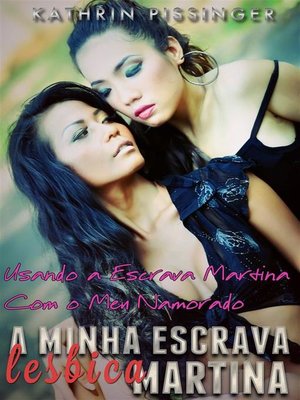 cover image of Usando a Escrava Martina Com O Meu Namorado